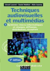 Techniques audiovisuelles et multimédias