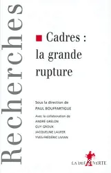 Cadres, la grande rupture