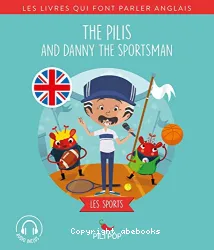 The Pilis and Danny the sportsman