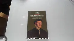 Thomas More ou l'Homme libre