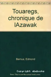 Touaregs, chronique de l'Azawak