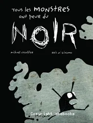 Tous les monstres ont peur du noir