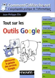 Tout sur les outils Google