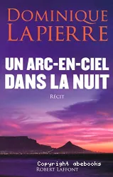 Un arc-en-ciel dans la nuit