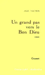 Un Grand pas vers le bon Dieu