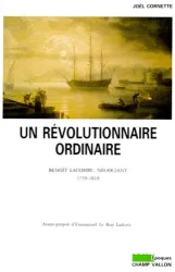 Un Révolutionnaire ordinaire, Benoît Lacombe, négociant