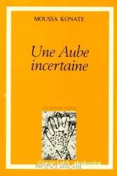 Une Aube incertaine