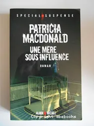 Une mère sous influence