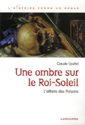 Une ombre sur le Roi-Soleil