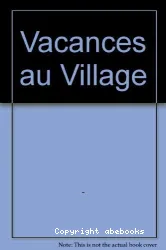Vacances au village