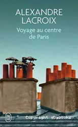 Voyage au centre de Paris