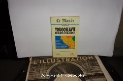 Yougoslavie, origines d'un conflit