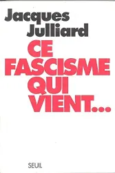 Ce fascisme qui vient