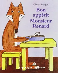 Bon appétit Monsieur Renard