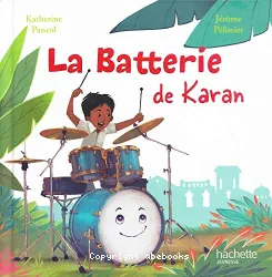 La batterie de Karan