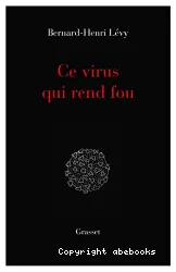 Ce virus qui rend fou