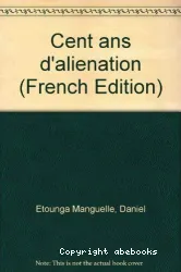 Cent ans d'aliénation