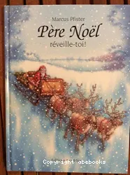 Père Noël, réveille-toi !