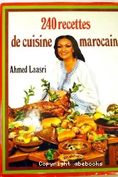 240 recettes de cuisine marocaine