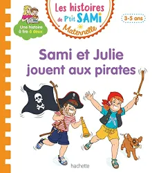 Sami et Julie jouent aux pirates