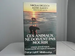 Ces animaux ne doivent pas mourir