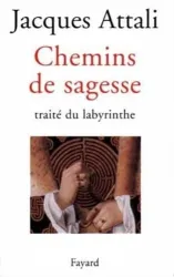 Chemins de sagesse : traité de sagesse