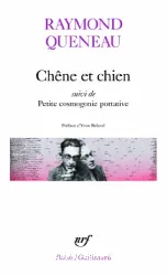 Chêne et chien (suivi de) Petite cosmogonie portative