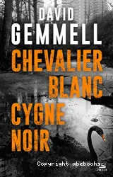 Chevalier blanc, cygne noir