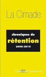 Chroniques de rétention