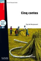 Cinq contes de Maupassant