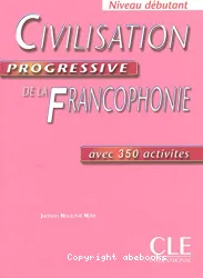 Civilisation progressive de la francophonie avec 350 activités