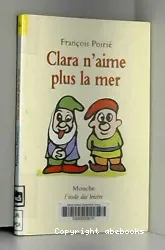 Clara n'aime plus la mer