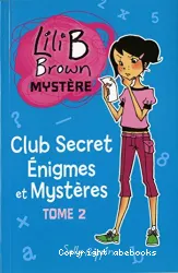 Club secret énigmes et mystères
