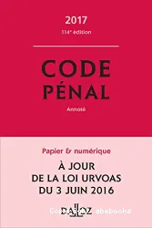 Code pénal 2017, annoté