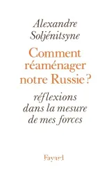 Comment réaménager notre Russie?