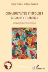 Commerçantes et épouses à Dakar et Bamako