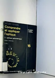 Comprendre et appliquer l'optique