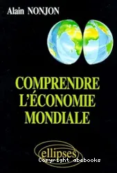 Comprendre l'économie mondiale