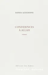 Confidences à Allah