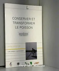 Conserver et transformer le poisson