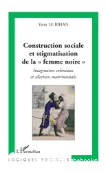 Construction sociale et stigmatisation de la femme noire