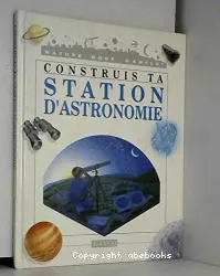 Construis ta station d'astronomie