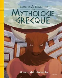 Contes & légendes de la mythologie grecque