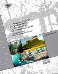 Contribution à l'étude de l'environnement et de la dynamique des mangroves de Guinée