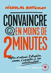 Convaincre en moins de 2 minutes