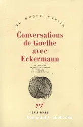 Conversations de Goethe avec Eckermann