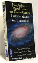 Conversations sur l'invisible