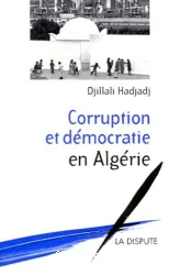 Corruption et démocratie en Algérie