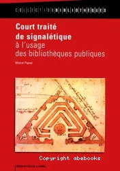 Court traité de signalétique à l'usage des bibliothèques publiques