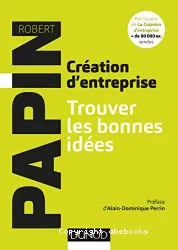 Création d'entreprise trouver les bonnes idées